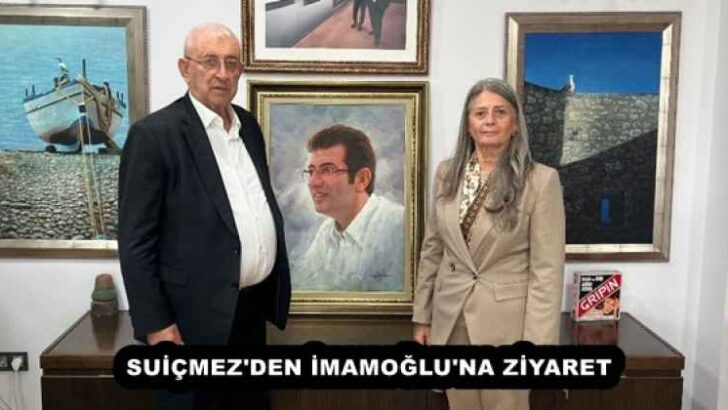 SUİÇMEZ’DEN İMAMOĞLU’NA ZİYARET