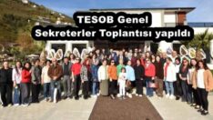 TESOB Genel Sekreterler Toplantısı yapıldı