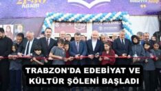 TRABZON’DA EDEBİYAT VE KÜLTÜR ŞÖLENİ BAŞLADI