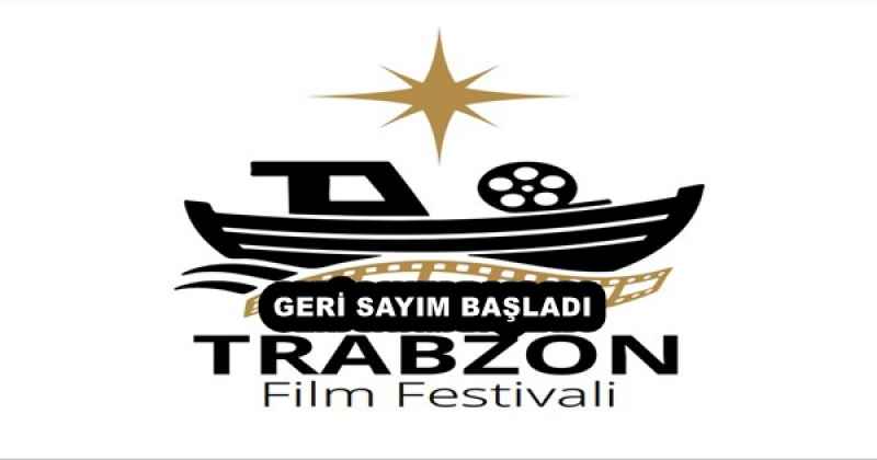 TRABZON FİLM FESTİVALİ İÇİN GERİ SAYIM BAŞLADI