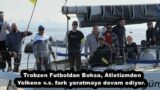 Trabzon Futboldan Boksa, Atletizmden Yelkene v.s. fark yaratmaya devam ediyor. 