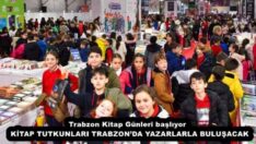 Trabzon Kitap Günleri başlıyor  KİTAP TUTKUNLARI TRABZON’DA YAZARLARLA BULUŞACAK