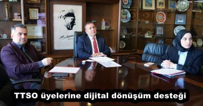 TTSO üyelerine dijital dönüşüm desteği