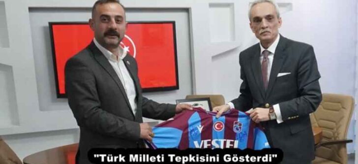 “Türk Milleti Tepkisini Gösterdi”