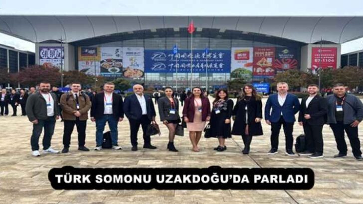 TÜRK SOMONU UZAKDOĞU’DA PARLADI