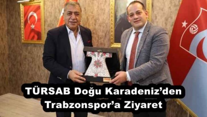 TÜRSAB Doğu Karadeniz’den Trabzonspor’a Ziyaret