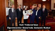 Vali Yıldırım’dan Öğretmenler Günü’nde Anlamlı Kabul