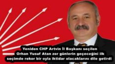 Yeniden CHP Artvin İl Başkanı seçilen Orhan Yusuf Atan zor günlerin geçeceğini ilk seçimde rekor bir oyla iktidar olacaklarını dile getirdi 