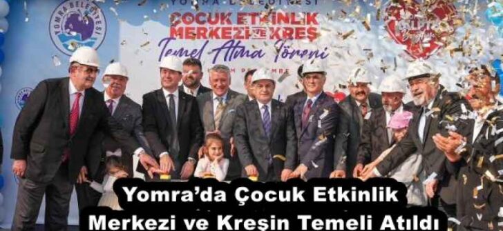 Yomra’da Çocuk Etkinlik Merkezi ve Kreşin Temeli Atıldı