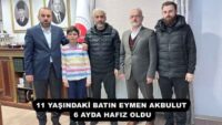 11 YAŞINDAKİ BATIN EYMEN AKBULUT 6 AYDA HAFIZ OLDU