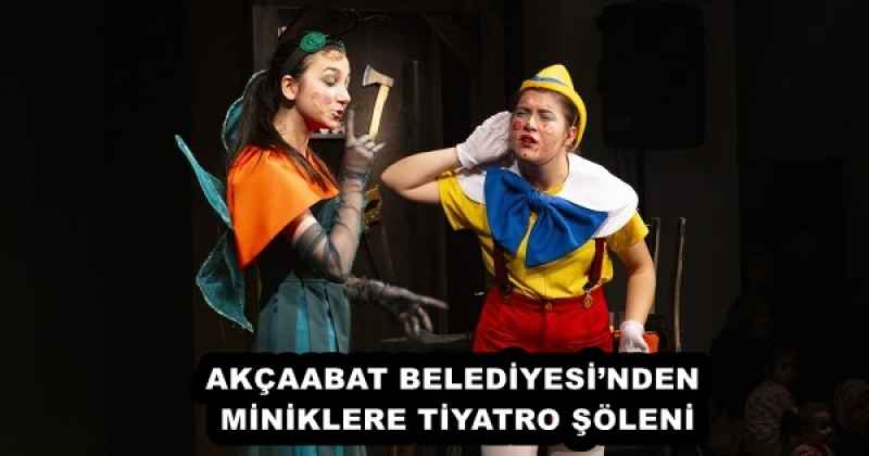 AKÇAABAT BELEDİYESİ’NDEN MİNİKLERE TİYATRO ŞÖLENİ