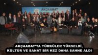 AKÇAABAT’TA TÜRKÜLER YÜKSELDİ, KÜLTÜR VE SANAT BİR KEZ DAHA SAHNE ALDI