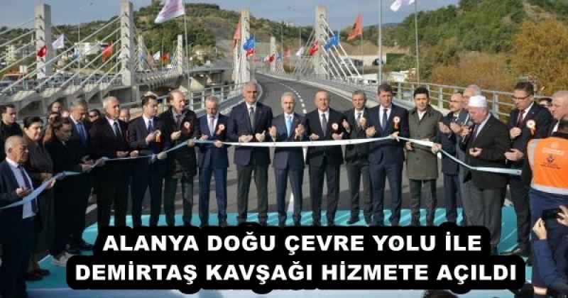 alanya_dogu_cevre_yolu_ile_demirtas_kavsagi_hizmete_acildi_h55993_a76e6 ALANYA DOĞU ÇEVRE YOLU İLE DEMİRTAŞ KAVŞAĞI HİZMETE AÇILDI