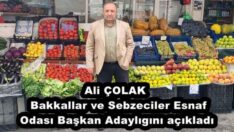 Ali ÇOLAK  Bakkallar ve Sebzeciler Esnaf Odası Başkan Adaylıgını açıkladı