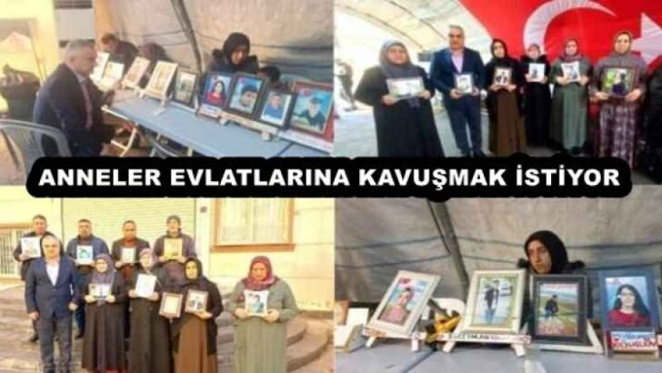 ANNELER EVLATLARINA KAVUŞMAK İSTİYOR 