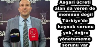 Asgari ücreti alan da veren de memnun değil Türkiye’de kaynak sorunu yok, doğru yönetememe sorunu var