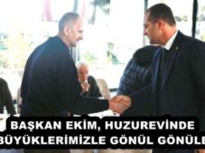 BAŞKAN EKİM, HUZUREVİNDE BÜYÜKLERİMİZLE GÖNÜL GÖNÜLE