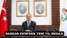 BAŞKAN EKİM’DEN YENİ YIL MESAJI