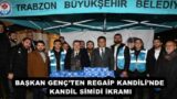 BAŞKAN GENÇ’TEN REGAİP KANDİLİ’NDE KANDİL SİMİDİ İKRAMI