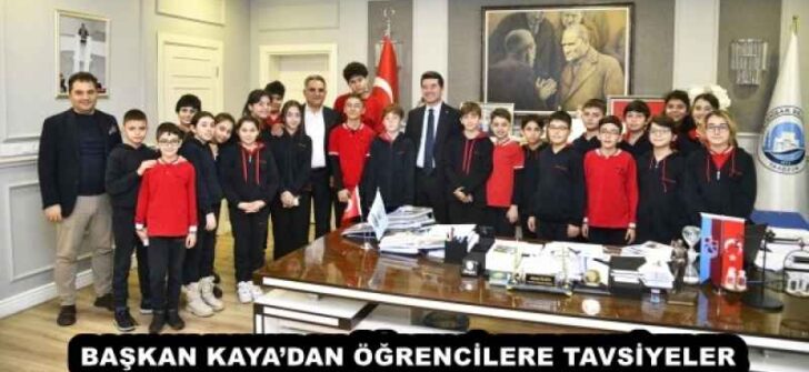 BAŞKAN KAYA’DAN ÖĞRENCİLERE TAVSİYELER