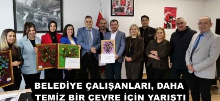 BELEDİYE ÇALIŞANLARI, DAHA TEMİZ BİR ÇEVRE İÇİN YARIŞTI