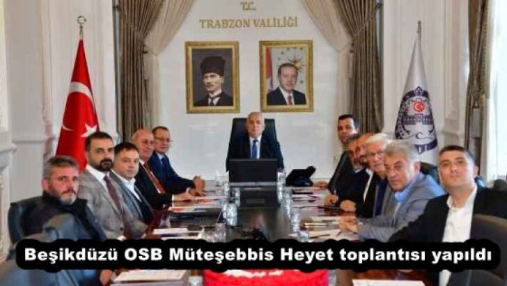 Beşikdüzü OSB Müteşebbis Heyet toplantısı yapıldı