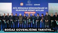 BOĞAZ GÜVENLİĞİNE TAKVİYE… 
