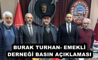 BURAK TURHAN- EMEKLİ DERNEĞİ BASIN AÇIKLAMASI