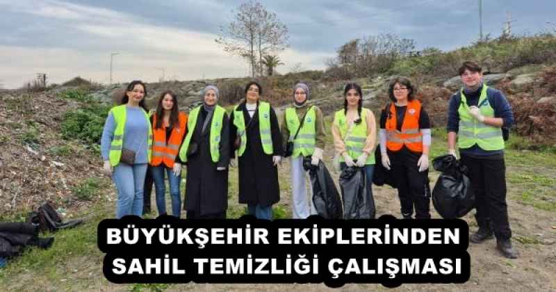 buyuksehir_ekiplerinden_sahil_temizligi_calismasi_h55830_966d2 BÜYÜKŞEHİR EKİPLERİNDEN SAHİL TEMİZLİĞİ ÇALIŞMASI