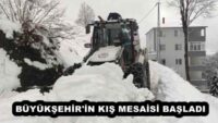 BÜYÜKŞEHİR’İN KIŞ MESAİSİ BAŞLADI