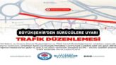 BÜYÜKŞEHİR’DEN SÜRÜCÜLERE UYARI