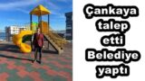 Çankaya talep etti Belediye yaptı