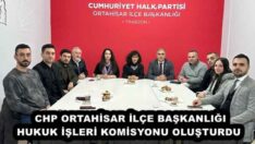 CHP ORTAHİSAR İLÇE BAŞKANLIĞI HUKUK İŞLERİ KOMİSYONU OLUŞTURDU 