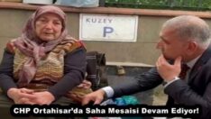 CHP Ortahisar’da Saha Mesaisi Devam Ediyor!