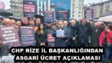 CHP RİZE İL BAŞKANLIĞINDAN ASGARİ ÜCRET AÇIKLAMASI