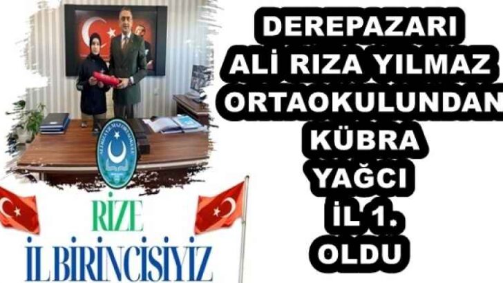 DEREPAZARI ALİ RIZA YILMAZ ORTAOKULUNDAN KÜBRA YAĞCI İL 1.OLDU