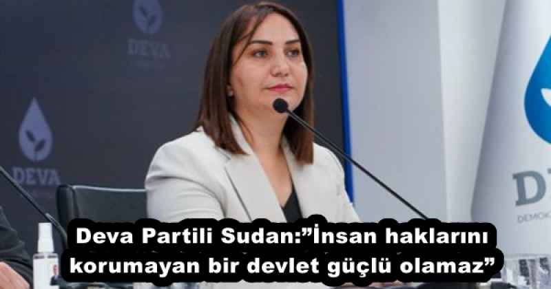 deva_partili_sudaninsan_haklarini_korumayan_bir_devlet_guclu_olamaz_h55814_4593b Deva Partili Sudan:”İnsan haklarını korumayan bir devlet güçlü olamaz”