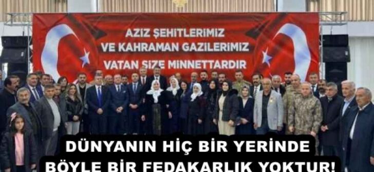DÜNYANIN HİÇ BİR YERİNDE BÖYLE BİR FEDAKARLIK YOKTUR!