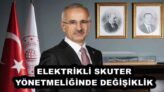 ELEKTRİKLİ SKUTER YÖNETMELİĞİNDE DEĞİŞİKLİK