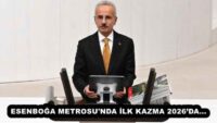 ESENBOĞA METROSU’NDA İLK KAZMA 2026’DA…