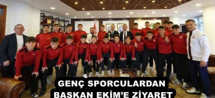 GENÇ SPORCULARDAN BAŞKAN EKİM’E ZİYARET