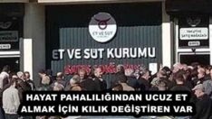 HAYAT PAHALILIĞINDAN UCUZ ET ALMAK İÇİN KILIK DEĞİŞTİREN VAR