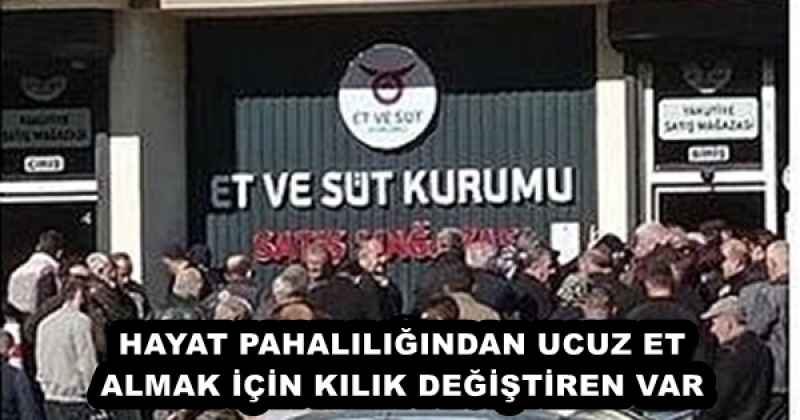 hayat_pahaliligindan_ucuz_et_almak_icin_kilik_degistiren_var_h55947_ff66f HAYAT PAHALILIĞINDAN UCUZ ET ALMAK İÇİN KILIK DEĞİŞTİREN VAR