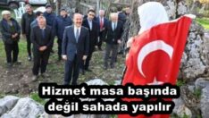 Hizmet masa başında değil sahada yapılır