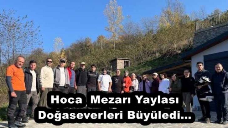 Hoca  Mezarı Yaylası Doğaseverleri Büyüledi…