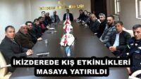 İKİZDEREDE KIŞ ETKİNLİKLERİ MASAYA YATIRILDI