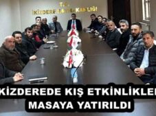 İKİZDEREDE KIŞ ETKİNLİKLERİ MASAYA YATIRILDI