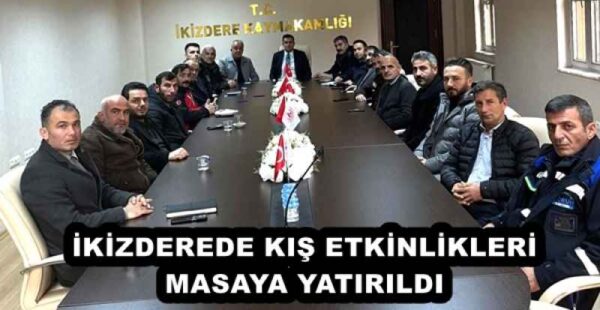 İKİZDEREDE KIŞ ETKİNLİKLERİ MASAYA YATIRILDI
