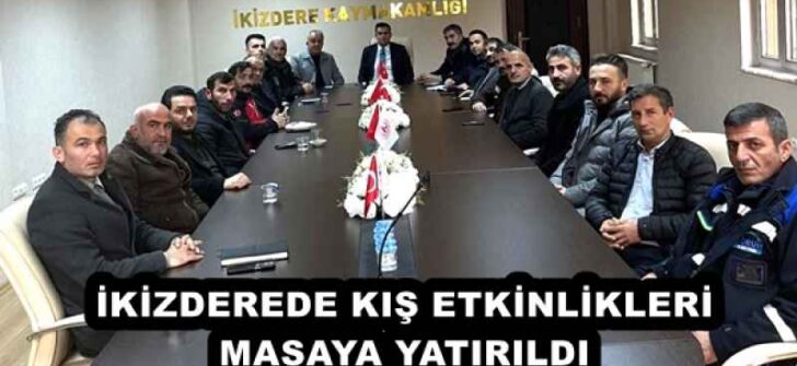 İKİZDEREDE KIŞ ETKİNLİKLERİ MASAYA YATIRILDI