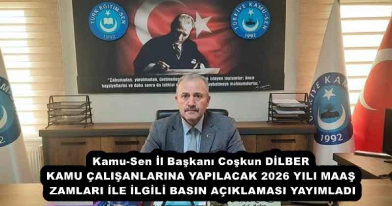 kamu_sen_il_baskani_coskun_dilber_kamu_calisanlarina_yapilacak_2026_yili_maas_zamlari_ile_ilgili_basin_aciklamasi_yayimladi_h56152_7d4e6 Kamu-Sen İl Başkanı Coşkun DİLBER KAMU ÇALIŞANLARINA YAPILACAK 2026 YILI MAAŞ ZAMLARI İLE İLGİLİ BASIN AÇIKLAMASI YAYIMLADI